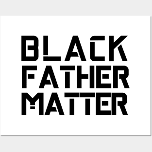 Black Fathers Matter Posters and Art